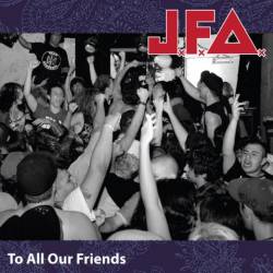 JFA : To All Our Friends